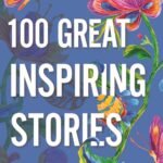 100 Great Inspiring Stories