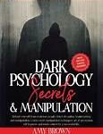 Dark Psychology Secrets And Manipulation